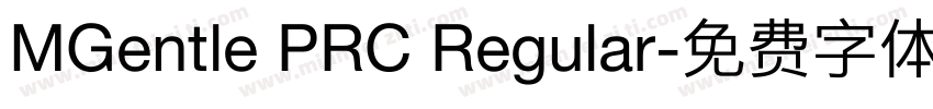 MGentle PRC Regular字体转换